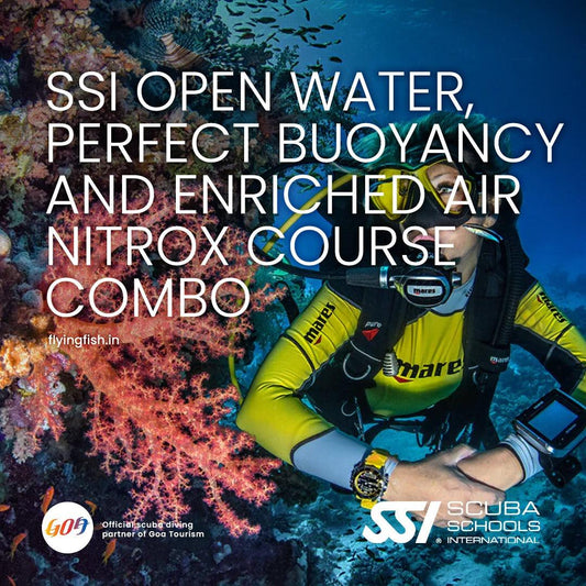 SSI Open Water, Perfect Buoyancy and Enriched Air Nitrox Course Combo - FLYING FISH DIVING INDIA PRIVATE LIMITED